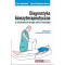 Diagnostyka kinezyterapeutyczna w schorzeniach narządu ruchu i neurologii. Podręcznik dla studentów fizjoterapii.