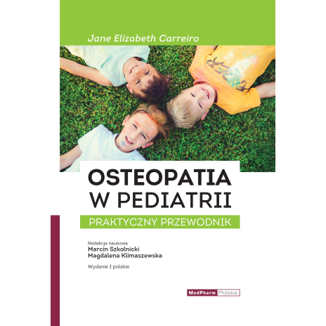 Osteopatia w pediatrii. Praktyczny przewodnik