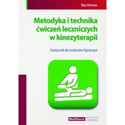Metodyka i technika ćwiczeń leczniczych w kinezyterapii